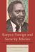 Kenyan Foreign and Security Policies : The Jomo Kenyatta Presidency and Legacy