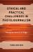 Ethical and Practical Challenges in Photojournalism : Photojournalists on Edge