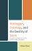 Heidegger, Ontology, and the Destiny of Islam : Thoughts and Reflections on the Nature of Islam in the World