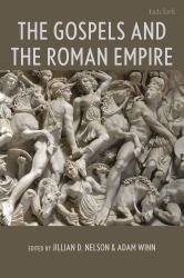 The Gospels and the Roman Empire