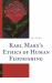 Karl Marx's Ethics of Human Flourishing
