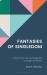 Fantasies of Singledom : Living in the Cultural Imaginary of Single Femininity