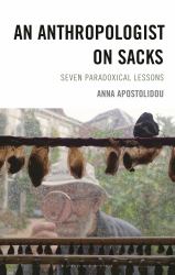 An Anthropologist on Sacks : Seven Paradoxical Lessons