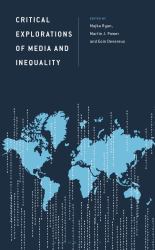 Critical Explorations of Media and Inequality