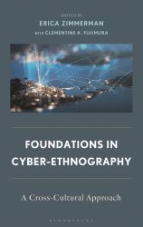Foundations in Cyber-Ethnography : A Cross-Cultural Approach