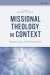 Missional Theology in Context : Globality, Empire, and a Wounded World