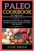 Paleo Cookbook for Beginners