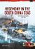 Hegemony in the South China Seas : Sino-Vietnam Sea Battles, 1974-1988