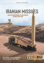 Iranian Missiles : Ballistic and Surface-To-Air Missiles of Iran, 1985-2026