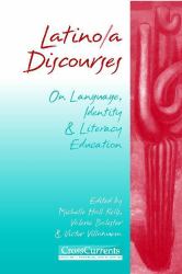 Latino/a Discourses : On Language, Identity, and Literacy Education