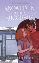Snowed in with a Succubus