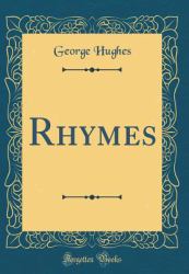 Rhymes (Classic Reprint)