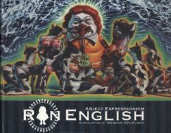 Abject Expressionism : The Art of Ron English