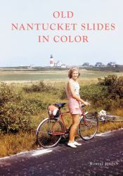 Old Nantucket Slides in Color