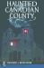 Haunted Canadian County Haunted Canadian County