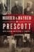 Murder and Mayhem in Prescott Murder and Mayhem in Prescott