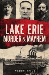 Lake Erie Murder and Mayhem