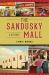 The Sandusky Mall : A History