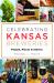 Celebrating Kansas Breweries : People, Places and Stories