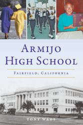 Armijo High School : Fairfield, California