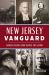New Jersey Vanguard : Famous Figures Who Shaped the Nation