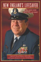 New England's Lifesaver : Coast Guard Legend Master Chief Jack Downey