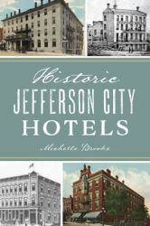 Historic Jefferson City Hotels