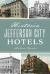 Historic Jefferson City Hotels