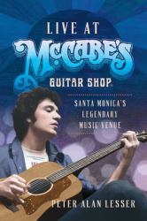 Live at Mccabe's Guitar Shop : Santa Monica's Legendary Music Venue