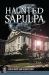 Haunted Sapulpa Haunted Sapulpa