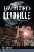 Haunted Leadville