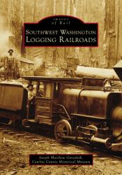Southwest Washington Logging Railroads