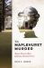 The Maplehurst Murder : Mount Vernon's Most Infamous Unsolved Crime