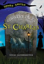 The Ghostly Tales of St. Charles