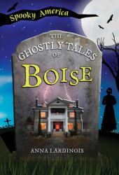 The Ghostly Tales of Boise