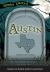 The Ghostly Tales of Austin The Ghostly Tales of Austin