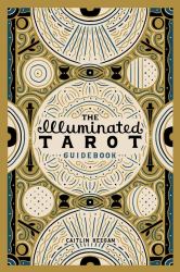 The Illuminated Tarot Guidebook