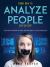 Know How to Analyze People Step by Step : The Most Sophisticated Techniques to Uncover Lies