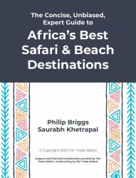 The Concise, Unbiased, Expert Guide to Africa's Best Safari and Beach Destinations