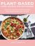 Plant-Based Main-Course for Beginners : Healthy and Delicious Recipes for Vegetarian Diet Lovers