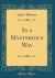 In a Mysterious Way (Classic Reprint)