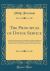 The Principles of Divine Service : An Enquiry Concerning, the True Manner of Understanding and Using, the Order for Morning and Evening Prayer, and for the Administration of the Holy Communion in the English Church (Classic Reprint)
