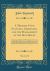 A Treatise upon Planting, Gardening, and the Management of the Hot-House, Vol. 1 Of 2 : Containing the Method of Planting Forest-Trees in Gravelly, Poor, Mountainous, and Heath Lands; and for Raising the Plants in the Seed-Bed, Previous to Being Planted;