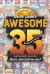 Uncle John's Awesome 35th Anniversary Bathroom Reader : Facts, Don't Fail Me Now!