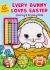 Every Bunny Loves Easter Coloring and Activity Book with 4 Crayons and 50+ Stickers