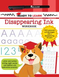 Ready to Learn Disappearing Ink Workbook : With Grooved Writing Pages and a Disappearing Ink Pen! Letter and Number Writing, Sight Words, and Addition and Subtraction Practice