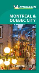 Montreal & Quebec City : The Green Guide