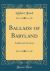 Ballads of Babyland : English and American (Classic Reprint)