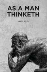 As a Man Thinketh