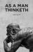 As a Man Thinketh